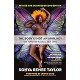 The Body Is Not an Apology, Second Edition: The Power of Radical Self-Love