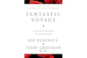 Fantastic Voyage: Live Long Enough to Live Forever