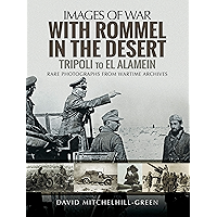 With Rommel in the Desert: Tripoli to El Alamein (Images of War) book cover With Rommel in the Desert: Tripoli to El Alamein (Images of War) book cover