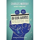 In Our Hands: A Plan to Replace the Welfare State