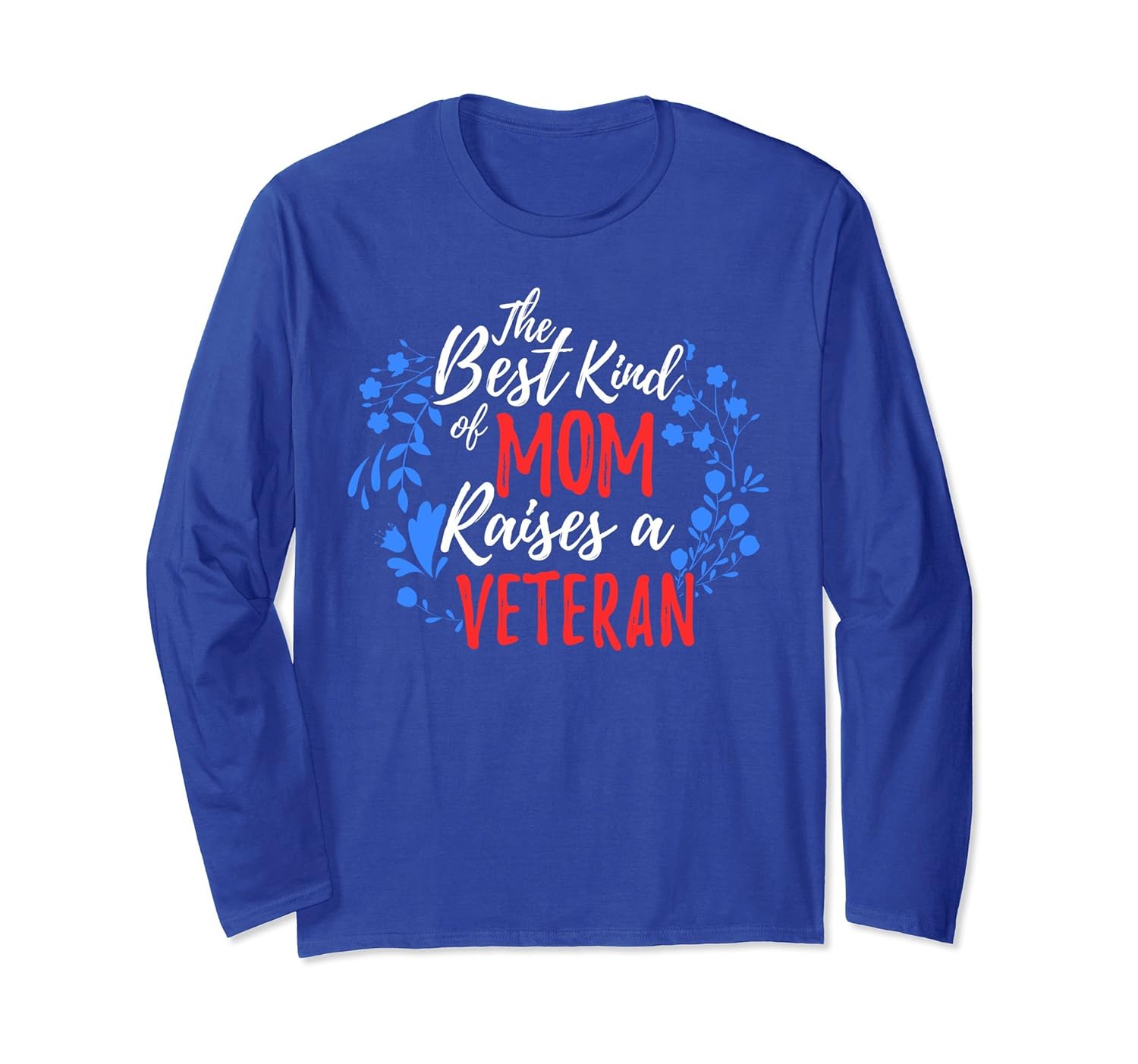 Best Kind Of Mom Raises Veteran Long Sleeve Mother Day Gift-anz