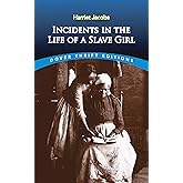 Incidents in the Life of a Slave Girl (Dover Thrift Editions: Black History)