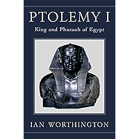 Ptolemy I: King and Pharaoh of Egypt book cover