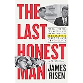 The Last Honest Man: The CIA, the FBI, the Mafia, and the Kennedys―and One Senator's Fight to Save Democracy