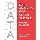 Data Analysis for Social Science: A Friendly and Practical Introduction