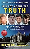 It's Not About the Truth: The Untold Story of the Duke Lacrosse Case and the Lives It Shattered