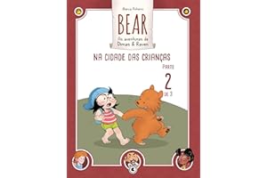 Bear – As aventuras de Dimas & Raven: Na Cidade das Crianças – Parte 02 (Bear – As Aventuras de Dimas & Raven Digital Livro 5