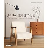 Japandi Style: When Japanese and Scandinavian Designs Blend