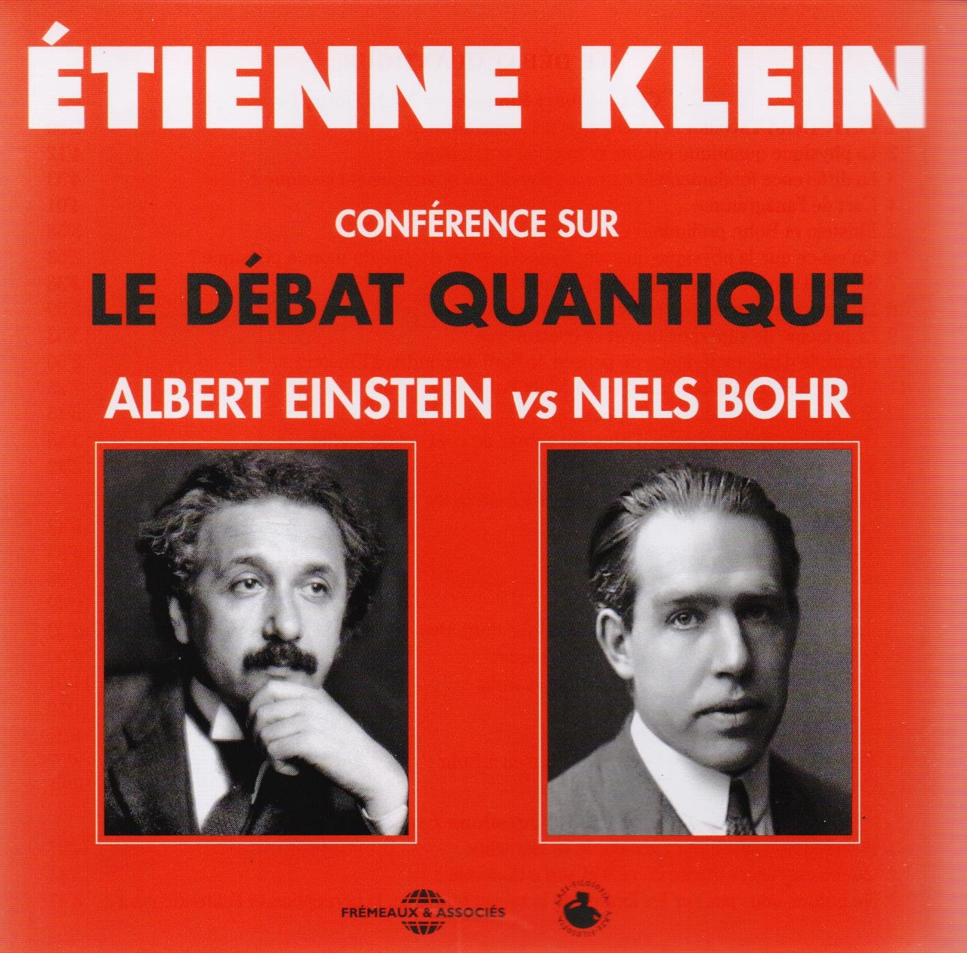 Le Debat Quantique - Albert Einstein vs Niels Bohr (3CD)