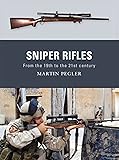 Sniper Rifles: From the 19th to the 21st Century (Weapon)