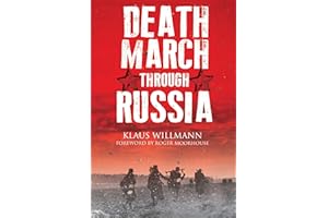 Death March Through Russia: The Memoir of Lothar Herrmann (Oxford English Texts)