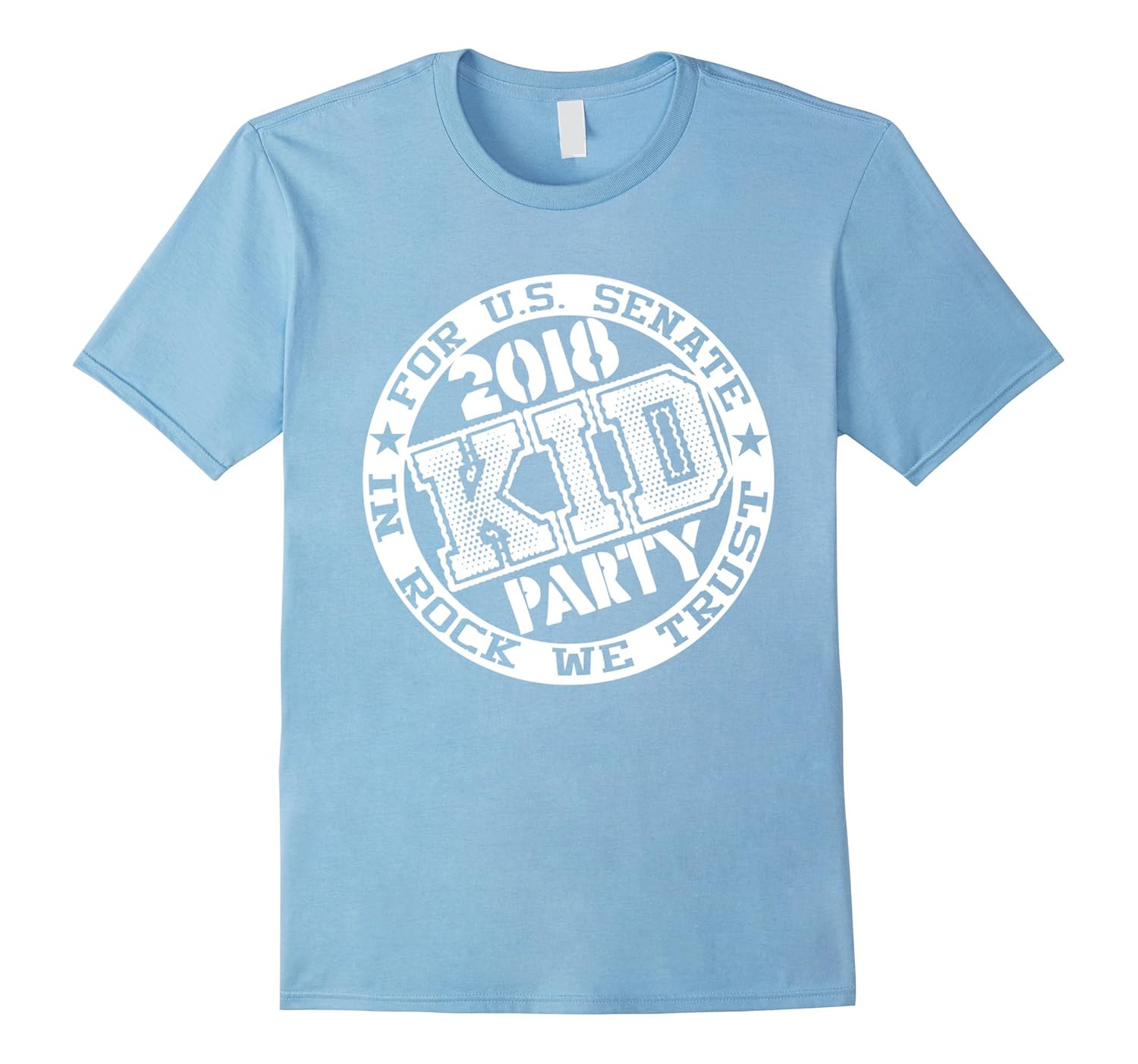 Kid For US Senate 2018 Election Shirt In Rock We Trust