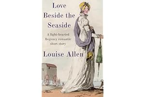 Love Beside the Seaside: A light-hearted Regency short story