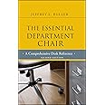 The Essential Department Chair: A Comprehensive Desk Reference (Jossey-Bass Resources for Department Chairs)
