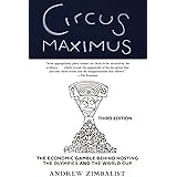 Circus Maximus: The Economic Gamble Behind Hosting the Olympics and the World Cup