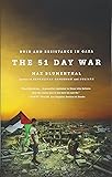 The 51 Day War: Ruin and Resistance in Gaza