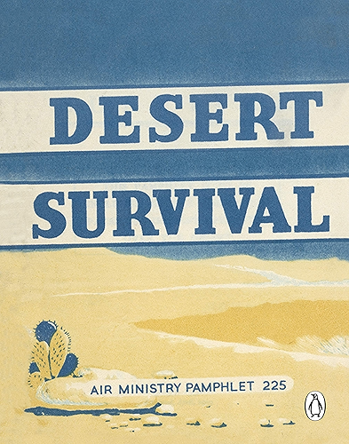 Download Desert Survival (Air Ministry Survival Guide Book 3) (English Edition) PDF