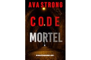 Code Mortel (Un thriller FBI Remi Laurent – Livre 1) (French Edition)