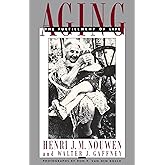 Aging: The Fulfillment of Life