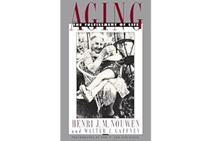 Aging: The Fulfillment of Life