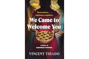 We Came to Welcome You: A Novel of Suburban Horror