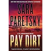 Pay Dirt: A V.I. Warshawski Novel (V.I. Warshawski Novels, 23)
