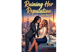 Ruining Her Reputation