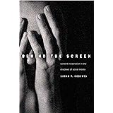 Behind the Screen: Content Moderation in the Shadows of Social Media
