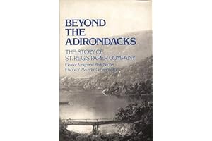 Beyond the Adirondacks: The Story of St. Regis Paper Company (Contributions in Economics and Economic History)