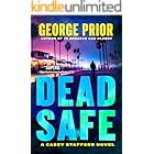 Dead Safe: A Casey Stafford Novel (The Casey Stafford Series Book 2)