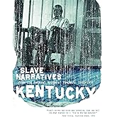 Kentucky Slave Narratives
