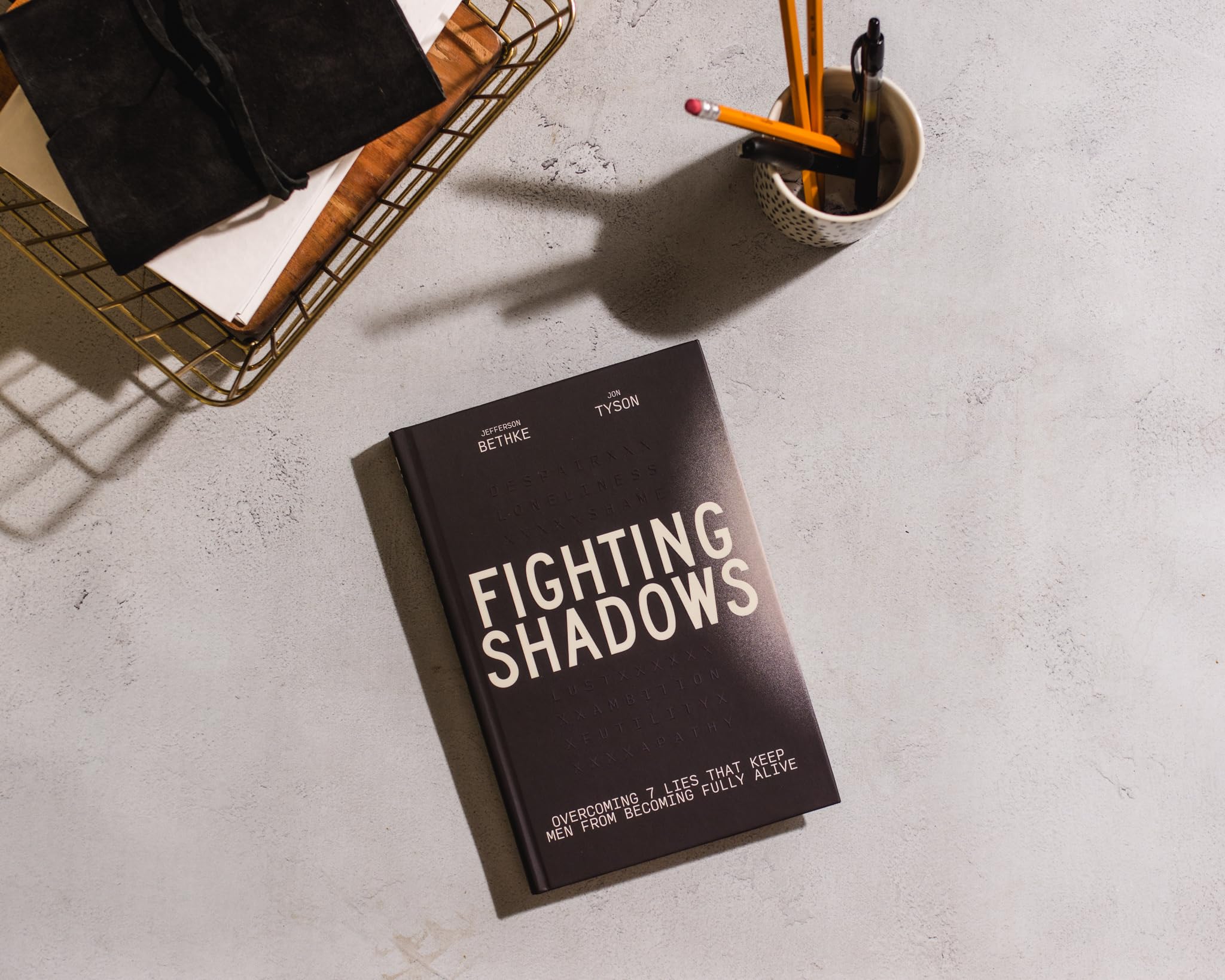 Fighting Shadows: Overcoming 7 Lies That Keep Men From Becoming Fully Alive