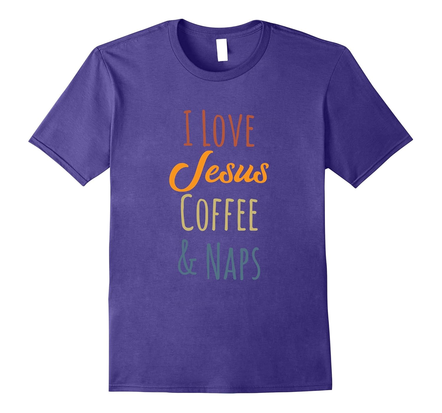 I Love Jesus Coffee And Naps Christian Follower T-Shirt-ANZ