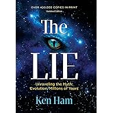 The Lie (Unraveling the Myth: Evolution/Millions of Years)