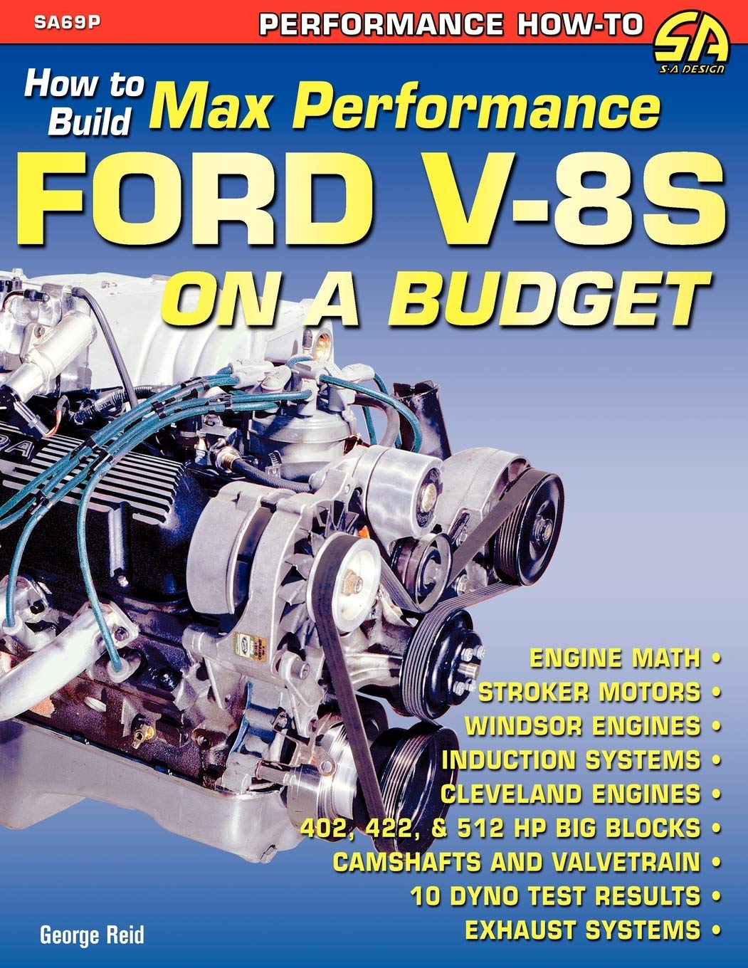 289 rebuild cost on How To Build Max Performance Ford V 8s On A Budget Reid George 9781613250785 Amazon Com Books