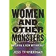 Women and Other Monsters: Building a New Mythology