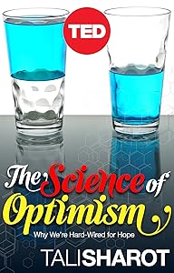 The Science of Optimism: Why We're Hard-Wired for Hope