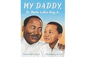 My Daddy, Dr. Martin Luther King, Jr.
