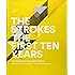 The Strokes: The First Ten Years