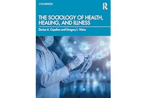 The Sociology of Health, Healing, and Illness