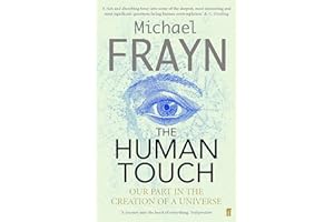 The Human Touch: Our Part in the Creation of a Universe