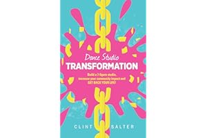 Dance Studio TRANSFORMATION: Build a 7-figure studio, increase your community impact and GET BACK YOUR LIFE!