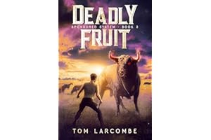 Deadly Fruit (Sponsored System Book 3)