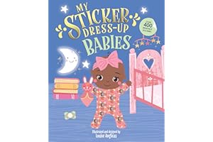 My Sticker Dress-Up: Babies: Awesome Activity Book with 350+ Stickers for Unlimited Possibilities!