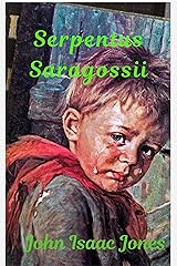 Serpentus Saragossii Kindle Edition