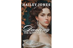 Dancing the Supper Set: A Pride and Prejudice Variation (The Netherfield Collection)