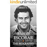 Pablo Escobar: The Biography book cover