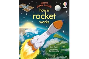 Peek Inside How a Rocket Works: A Fun Lift-the-Flap Book About Rockets and Space for Kids (Ages 3-5)
