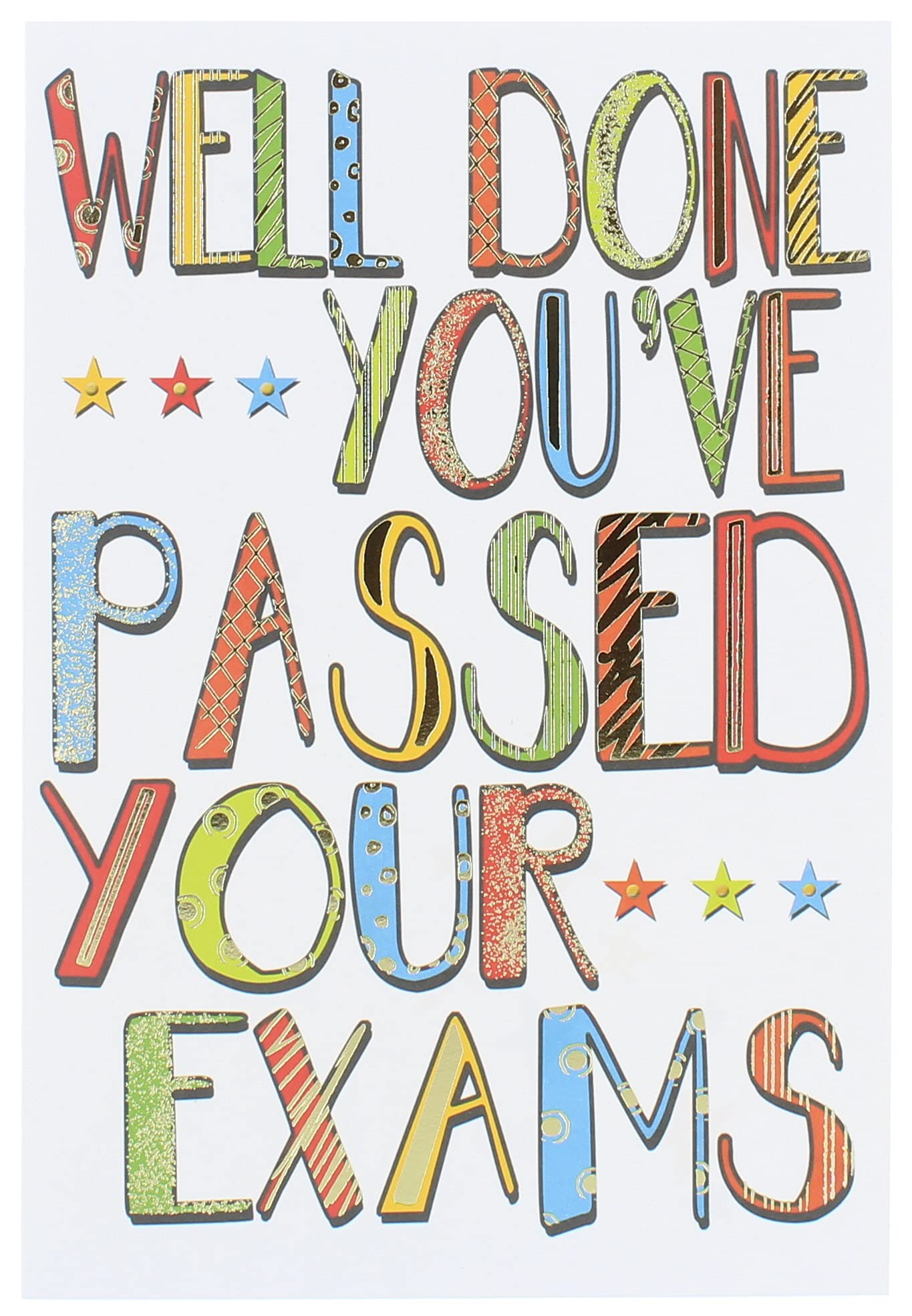 Greetings Passed Your Exams Card - Bright Text Stars & Gold Foil 7.75" x 5.25"