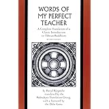 Words of My Perfect Teacher: A Complete Translation of a Classic Introduction to Tibetan Buddhism (Sacred Literature)